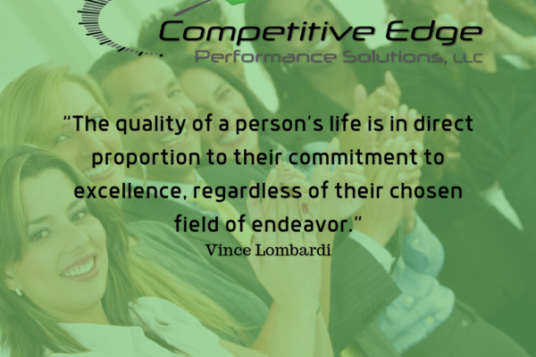 Commitment to Excellence Competitive Edge Performance Solutions
